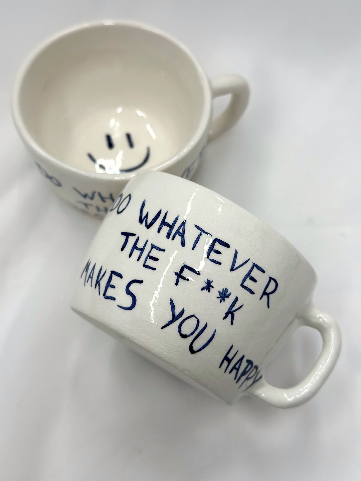 “Do whatever the f**k makes you happy” Ceramic mug 💙