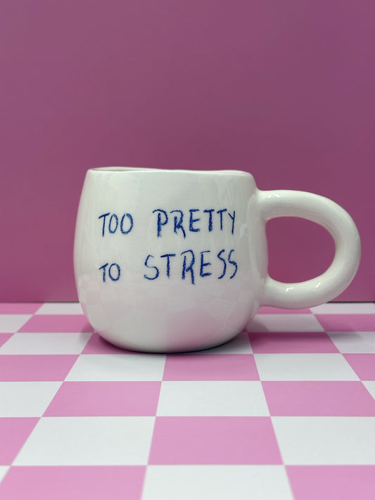 Too pretty to stress mug✨